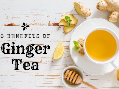 6 Amazing Benefits Of Ginger Tea