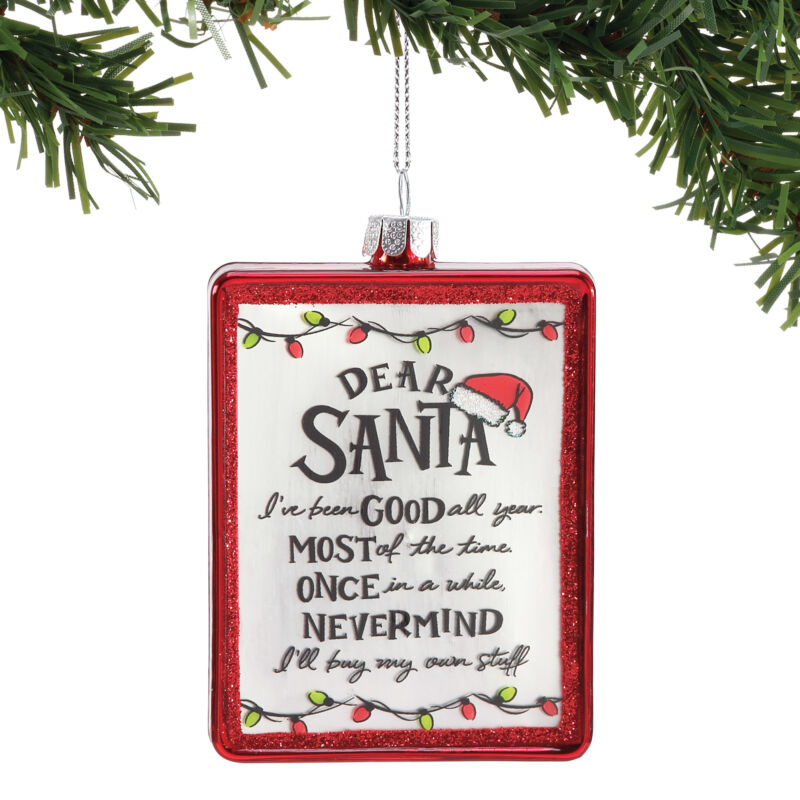 Dear Santa Been Good Ornament Entmt By Izzy And Oliver 6004661