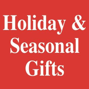 Holiday & Seasonal Gifts